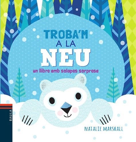 TROBA'M A LA NEU | 9788447935680 | Libreria Geli - Librería Online de Girona - Comprar libros en catalán y castellano