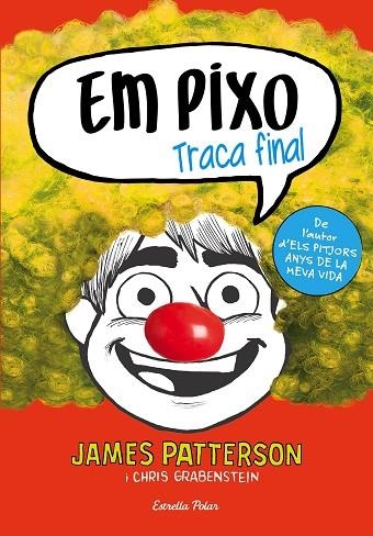 EM PIXO.TRACA FINAL | 9788491374022 | PATTERSON,JAMES | Llibreria Geli - Llibreria Online de Girona - Comprar llibres en català i castellà