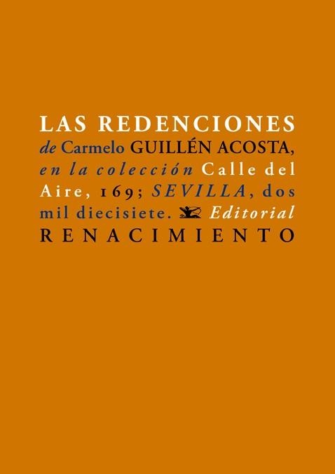 LAS REDENCIONES | 9788417266066 | GUILLÉN ACOSTA,CARMELO | Libreria Geli - Librería Online de Girona - Comprar libros en catalán y castellano
