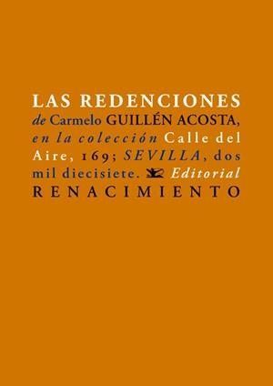 LAS REDENCIONES | 9788417266066 | GUILLÉN ACOSTA,CARMELO | Llibreria Geli - Llibreria Online de Girona - Comprar llibres en català i castellà