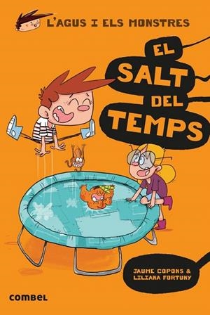 L'AGUS I ELS MONSTRES-8.EL SALT DEL TEMPS | 9788491012054 | COPONS,JAUME | Llibreria Geli - Llibreria Online de Girona - Comprar llibres en català i castellà