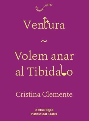 VENTURA / VOLEM ANAR AL TIBIDABO | 9788417188160 | CLEMENTE,CRISTINA | Libreria Geli - Librería Online de Girona - Comprar libros en catalán y castellano