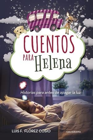 CUENTOS PARA HELENA | 9788417120368 | FLÓREZ COSÍO,LUIS F. | Libreria Geli - Librería Online de Girona - Comprar libros en catalán y castellano