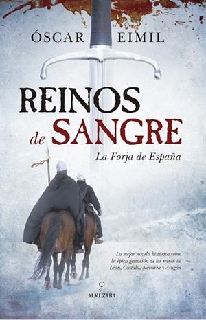 REINOS DE SANGRE.LA FORJA DE ESPAÑA | 9788417229030 | EIMIL,ÓSCAR | Llibreria Geli - Llibreria Online de Girona - Comprar llibres en català i castellà