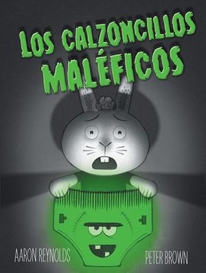 LOS CALZONCILLOS MALéFICOS | 9788491450870 | REYNOLDS,AARON | Libreria Geli - Librería Online de Girona - Comprar libros en catalán y castellano