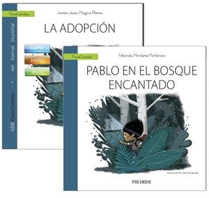PABLO EN EL BOSQUE ENCANTADO(+GUÍA:LA ADOPCIÓN + CUENTO) | 9788436837476 | MÚGICA FLORES,JAVIER JESÚS/MONTERO MARTÍNEZ,YOLANDA | Llibreria Geli - Llibreria Online de Girona - Comprar llibres en català i castellà