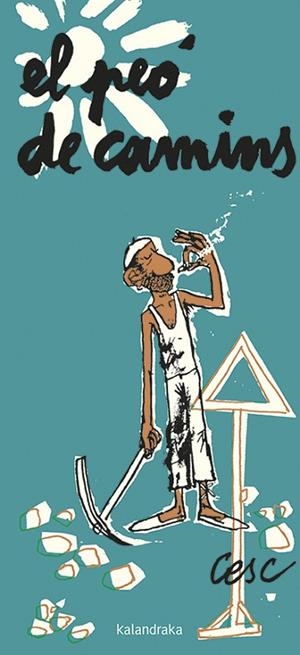 EL PEó DE CAMINS | 9788416804252 | CESC | Llibreria Geli - Llibreria Online de Girona - Comprar llibres en català i castellà