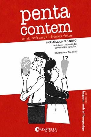 PENTACONTEM AMB REFRANYS I FRASES FETES | 9788417091248 | MOLINERO NOYÓ,NOEMÍ/PEIRÓ DALMAU,TEÓFIL | Libreria Geli - Librería Online de Girona - Comprar libros en catalán y castellano