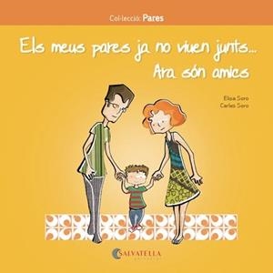 ELS MEUS PARES JA NO VIUEN JUNTS.ARA SóN AMICS | 9788417091217 | SORO SANSÓ,CARLES/SORO SANSÓ,ELISA | Libreria Geli - Librería Online de Girona - Comprar libros en catalán y castellano