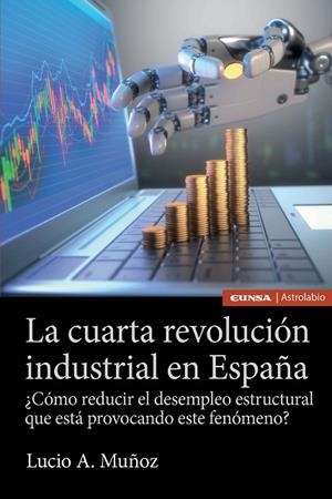 LA CUARTA REVOLUCIÓN INDUSTRIAL EN ESPAÑA | 9788431332327 | MUÑOZ,LUCIO A. | Libreria Geli - Librería Online de Girona - Comprar libros en catalán y castellano