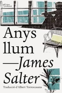 ANYS LLUM | 9788494782909 | SALTER,JAMES | Libreria Geli - Librería Online de Girona - Comprar libros en catalán y castellano