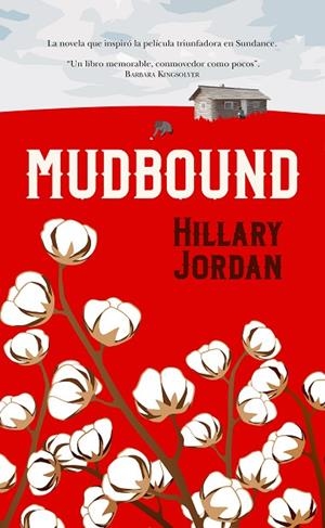 MUDBOUND | 9788416750528 | JORDAN,HILLARY | Libreria Geli - Librería Online de Girona - Comprar libros en catalán y castellano