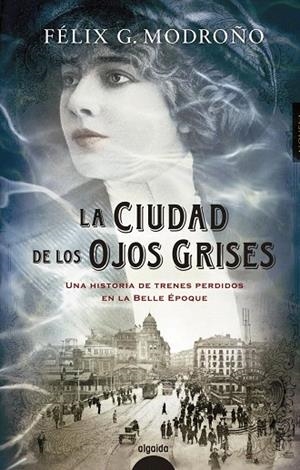 LA CIUDAD DE LOS OJOS GRISES | 9788490678916 | MODROÑO,FÉLIX G. | Libreria Geli - Librería Online de Girona - Comprar libros en catalán y castellano