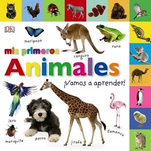 MIS PRIMEROS ANIMALES.VAMOS A APRENDER! | 9788469623602 | V.V.A.A. | Libreria Geli - Librería Online de Girona - Comprar libros en catalán y castellano