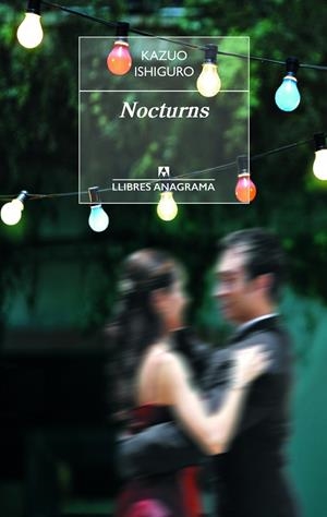 NOCTURNS(CATALÀ) | 9788433915511 | ISHIGURO,KAZUO | Libreria Geli - Librería Online de Girona - Comprar libros en catalán y castellano
