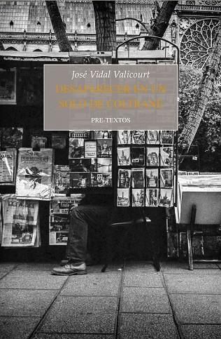 DESAPARECER EN UN SOLO DE COLTRANE | 9788417143060 | VIDAL VALICOURT,JOSÉ | Libreria Geli - Librería Online de Girona - Comprar libros en catalán y castellano