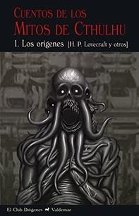 CUENTOS DE LOS MITOS DE CTHULHU-1.LOS ORÍGENES | 9788477028680 |   | Libreria Geli - Librería Online de Girona - Comprar libros en catalán y castellano