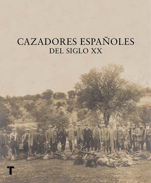 CAZADORES ESPAñOLES DEL SIGLO XX | 9788416714292 | Llibreria Geli - Llibreria Online de Girona - Comprar llibres en català i castellà
