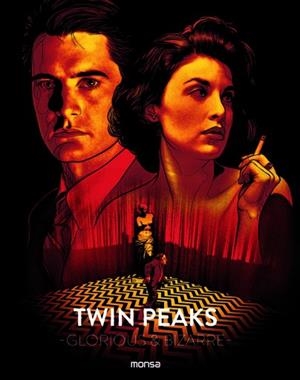 TWIN PEAKS.GLORIOUS & BIZARRE | 9788416500628 | MINGUET,EVA | Llibreria Geli - Llibreria Online de Girona - Comprar llibres en català i castellà