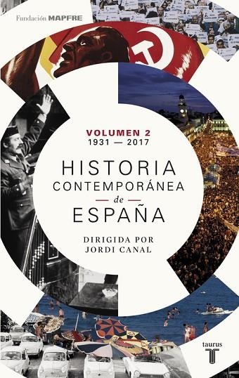 HISTORIA CONTEMPORÁNEA DE ESPAÑA-2(1931-2017) | 9788430619375 | CANAL,JORDI | Libreria Geli - Librería Online de Girona - Comprar libros en catalán y castellano