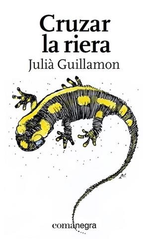 CRUZAR LA RIERA | 9788417188092 | GUILLAMON MOTA,JULIÀ | Libreria Geli - Librería Online de Girona - Comprar libros en catalán y castellano