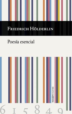 POESíA ESENCIAL | 9788494615849 | HÖLDERLIN,FRIEDRICH | Llibreria Geli - Llibreria Online de Girona - Comprar llibres en català i castellà