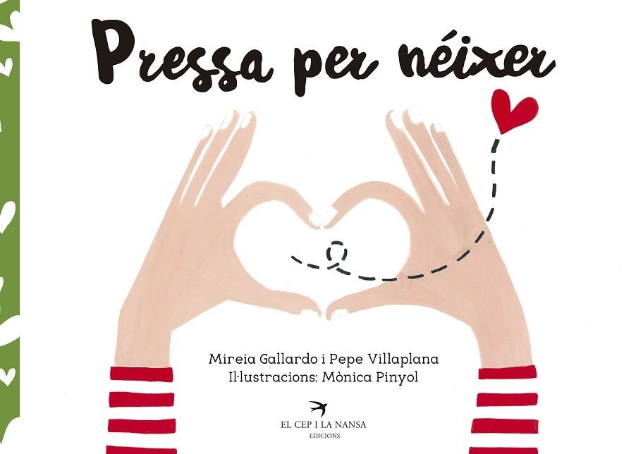 PRESSA PER NÉIXER | 9788417000509 | GALLARDO SUÀREZ,MIREIA/VILLAPLANA AZNAR,PEPE/PINYOL MASANA,MÒNICA | Libreria Geli - Librería Online de Girona - Comprar libros en catalán y castellano