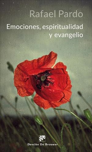 EMOCIONES,ESPIRITUALIDAD Y EVANGELIO | 9788433029478 | PARDO,RAFAEL | Libreria Geli - Librería Online de Girona - Comprar libros en catalán y castellano