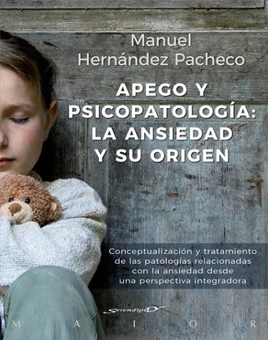APEGO Y PSICOPATOLOGÍA.LA ANSIEDAD Y SU ORIGEN | 9788433029492 | HERNÁNDEZ PACHECHO,MANUEL | Libreria Geli - Librería Online de Girona - Comprar libros en catalán y castellano