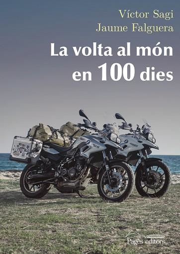 LA VOLTA AL MóN EN 100 DIES | 9788499759043 | SAGI MONTPLET,VÍCTOR/FALGUERA NOYA,JAUME | Llibreria Geli - Llibreria Online de Girona - Comprar llibres en català i castellà