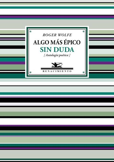 ALGO MÁS ÉPICO SIN DUDA (ANTOLOGÍA POÉTICA) | 9788417266110 | WOLFE,ROGER | Libreria Geli - Librería Online de Girona - Comprar libros en catalán y castellano