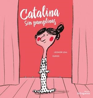 CATALINA SENSE PAMPLINES | 9788416566655 | LEAL,LEONOR | Libreria Geli - Librería Online de Girona - Comprar libros en catalán y castellano