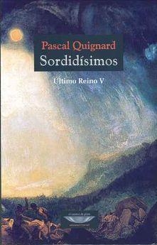 SORDIDÍSIMOS(ÚLTIMO REINO-5) | 9789873743788 | QUINARD,PASCAL | Libreria Geli - Librería Online de Girona - Comprar libros en catalán y castellano