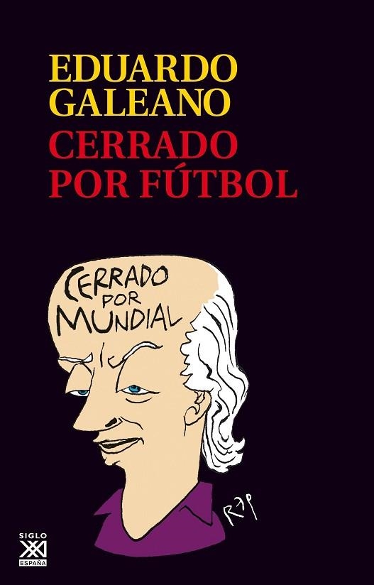 CERRADO POR FúTBOL | 9788432319020 | GALEANO,EDUARDO | Llibreria Geli - Llibreria Online de Girona - Comprar llibres en català i castellà