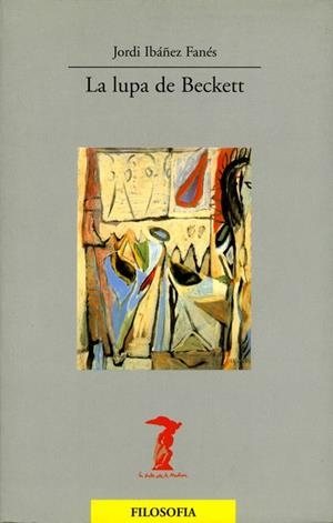 LA LUPA DE BECKETT | 9788477746409 | IBAÑEZ FANES, JORDI | Libreria Geli - Librería Online de Girona - Comprar libros en catalán y castellano