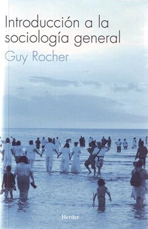 INTRODUCCION A LA SOCIOLOGIA GENERAL | 9788425405846 | ROCHER,GUY | Llibreria Geli - Llibreria Online de Girona - Comprar llibres en català i castellà