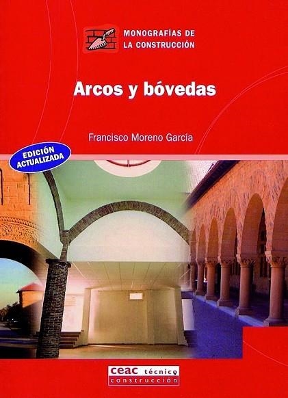 ARCOS Y BOVEDAS | 9788432910685 | MORENO GARCIA,FRANCISCO | Llibreria Geli - Llibreria Online de Girona - Comprar llibres en català i castellà