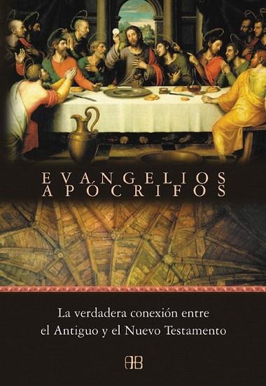 EVANGELIOS APOCRIFOS.LA VERDADERA CONEXION ENTRE EL ANTIGUO | 9788489897816 | Libreria Geli - Librería Online de Girona - Comprar libros en catalán y castellano