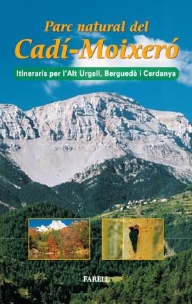 PARC NATURAL DEL CADI-MOIXERO.ITINERARIS PER L'ALT URGELL,BERGUEDÀ I CERDANYA | 9788495695123 | VARIOS AUTORES | Libreria Geli - Librería Online de Girona - Comprar libros en catalán y castellano