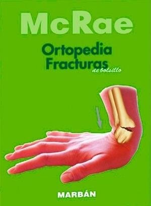 ORTOPEDIA Y FRACTURAS.EXPLORACIÓN Y TRATAMIENTO(EDICIÓN DE BOLSILLO) | 9788471013125 | MCRAE,RONALD | Libreria Geli - Librería Online de Girona - Comprar libros en catalán y castellano