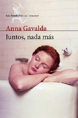 JUNTOS,NADA MAS | 9788432227820 | GAVALDA,ANNA | Llibreria Geli - Llibreria Online de Girona - Comprar llibres en català i castellà