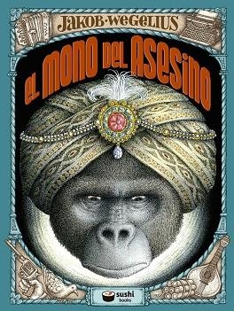 EL MONO DEL ASESINO(PREMI LLIBRETER 2018 INFANTIL I JUVENIL) | 9788415920984 | WEGELIUS,JAKOB | Libreria Geli - Librería Online de Girona - Comprar libros en catalán y castellano