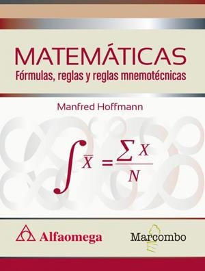 MATEMÁTICAS.FÓRMULAS,REGLAS Y REGLAS MNEMOTÉCNICAS | 9788426725752 | HOFFMANN,MANFRED | Libreria Geli - Librería Online de Girona - Comprar libros en catalán y castellano