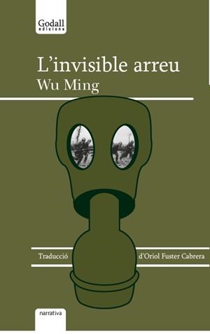 L'INVISIBLE ARREU | 9788494695261 | WU MING | Libreria Geli - Librería Online de Girona - Comprar libros en catalán y castellano