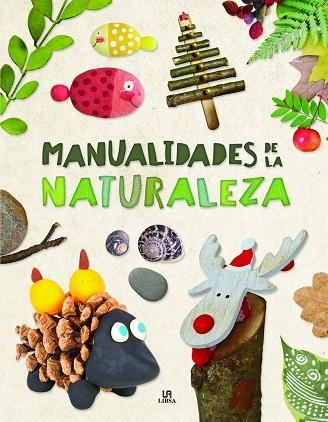 MANUALIDADES DE LA NATURALEZA | 9788466236911 | Libreria Geli - Librería Online de Girona - Comprar libros en catalán y castellano