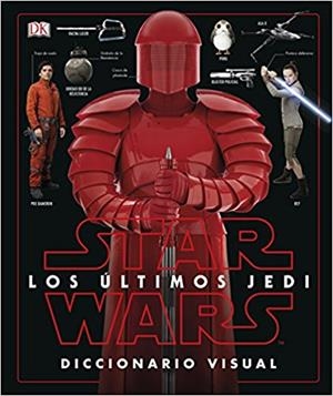 STAR WARS LOS ULTIMOS JEDI.DICCIONARIO VISUAL | 9780241344897 | Llibreria Geli - Llibreria Online de Girona - Comprar llibres en català i castellà