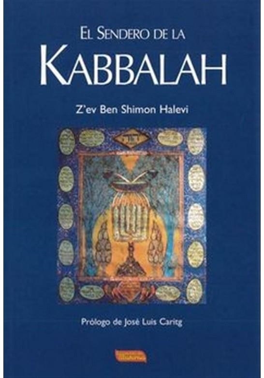 EL SENDERO DE LA KABBALAH | 8400932627221 | SHIMON HALEVI,Z'EV BEN | Llibreria Geli - Llibreria Online de Girona - Comprar llibres en català i castellà