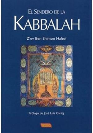 EL SENDERO DE LA KABBALAH | 8400932627221 | SHIMON HALEVI,Z'EV BEN | Libreria Geli - Librería Online de Girona - Comprar libros en catalán y castellano