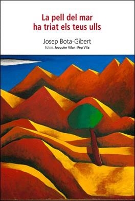 LA PELL DEL MAR HA TRIAT ELS TEUS ULLS | 9788494739927 | BOTA-GIBERT,JOSEP | Libreria Geli - Librería Online de Girona - Comprar libros en catalán y castellano