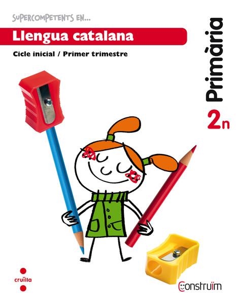 SUPERCOMPETENTS EN...LLENGUA CATALANA(2 PRIMÀRIA,1R TRIMESTRE.CONSTRUÏM.QUADERN) | 9788466137829 | Llibreria Geli - Llibreria Online de Girona - Comprar llibres en català i castellà